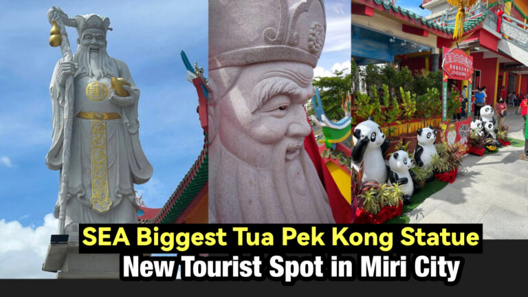 Biggest Tua Pek Kong Statue New Tourist Spot In Miri City Miri City