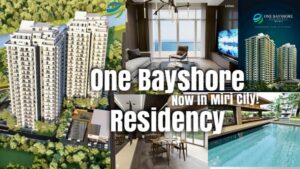 One Bayshore Residency Miri- Condominium Living By The Beach - Miri ...