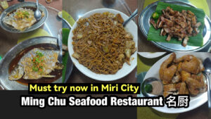 Famous Ming Chu Seafood Restaurant in Miri - Miri City Sharing