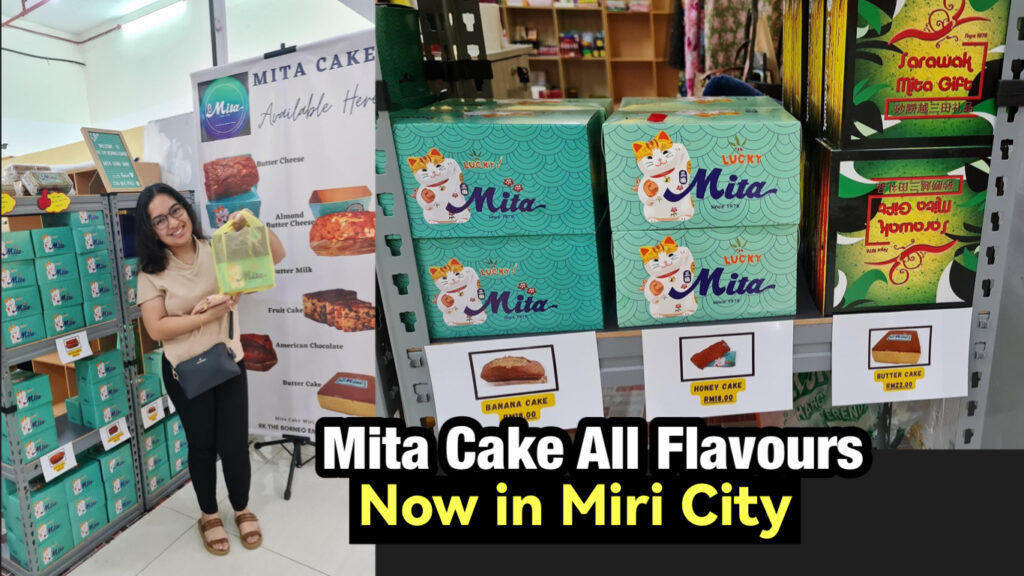 Mita Cake All Flavours Now In Miri City Miri City Sharing