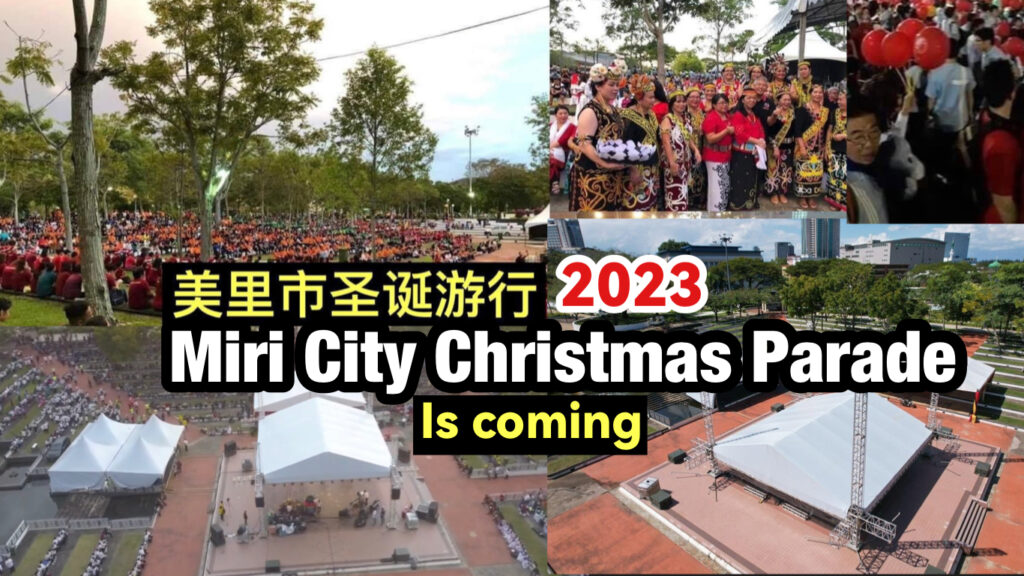 Miri City 2023 Christmas Parade is Coming Miri City Sharing