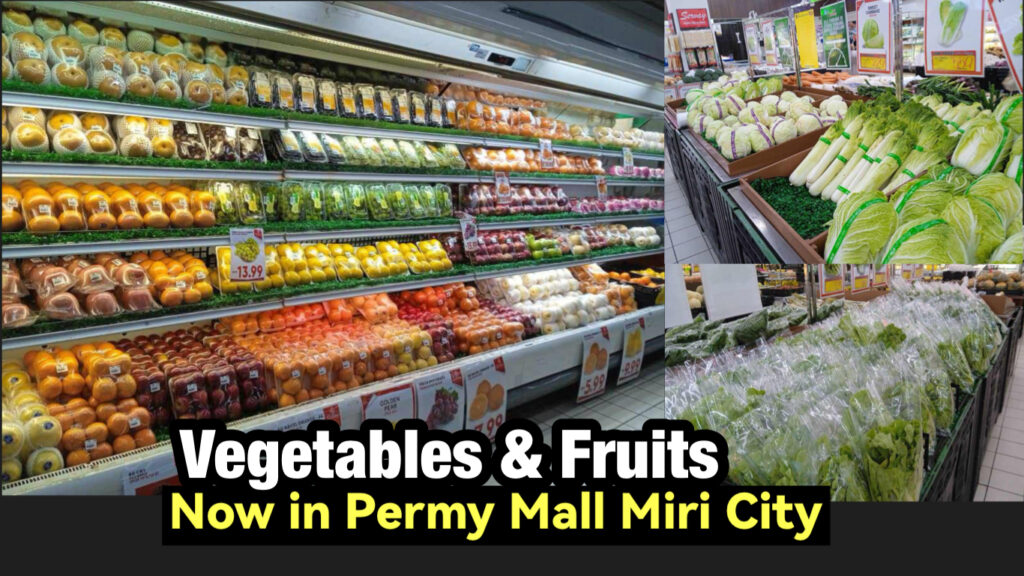 Vegetables & Fruits in Permy Mall Miri - Miri City Sharing