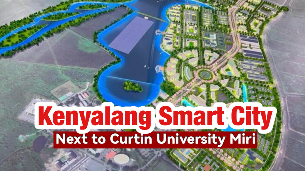 Kenyalang Smart City Coming Soon In Miri Miri City Sharing